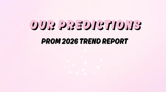 PROM 2026 TREND REPORT - Blush Studio