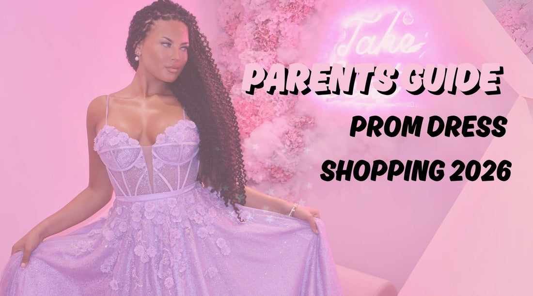 Parents Guide to Shopping for Prom 2026 - Blush Studio